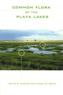 David A. Haukos, Loren M. Smith - Common Flora of the Playa Lakes, Häftad. Tillgänglighet: Tillfälligt slut