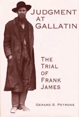 Gerard S. Petrone - Judgment at Gallatin, Inbunden. Tillgänglighet: Lägg i varukorg