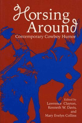 Lawrence Clayton, Kenneth W. Davis, Mary Evelyn Collins, Lawrence Clayton, Kenneth Davis, Mary Collins - Horsing Around V. 1, Häftad. Tillgänglighet: Tillfälligt slut