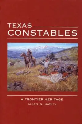 Allen G. Hatley - Texas Constables, Inbunden. Tillgänglighet: Lägg i varukorg