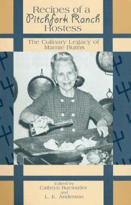 L.E. Anderson, Cathryn A. Buesseler - Recipes of a Pitchfork Ranch Hostess, Häftad. Tillgänglighet: Tillfälligt slut