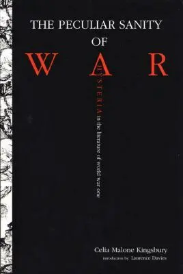 Celia Malone Kingsbury - Peculiar Sanity of War, Inbunden. Tillgänglighet: Lägg i varukorg