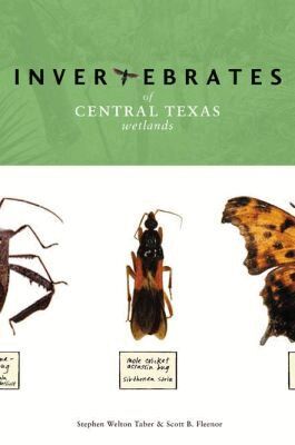 Stephen Welton Taber, Scott B. Fleenor - Invertebrates of Central Texas Wetlands, Inbunden. Tillgänglighet: Tillfälligt slut