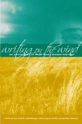 Laura Payne Butler, Lou Halsell Rodenberger, Jacqueline Kolosov - Writing on the Wind, Häftad
