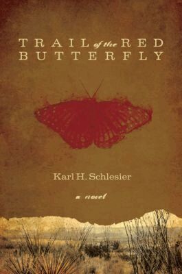Karl H. Schlesier - Trail of the Red Butterfly, Inbunden. Tillgänglighet: Tillfälligt slut