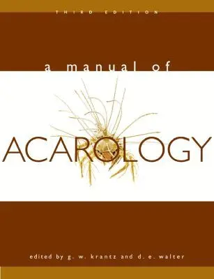 G. W. Krantz, D.E. Walter - Manual of Acarology, Inbunden. Tillgänglighet: Lägg i varukorg