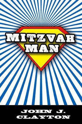 John J. Clayton - Mitzvah Man, Inbunden