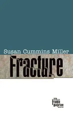 Susan Cummins Miller - Fracture, Inbunden. Tillgänglighet: Tillfälligt slut