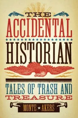 Monte Akers - Accidental Historian, Inbunden. Tillgänglighet: Tillfälligt slut