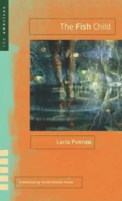 Lucía Puenzo - Fish Child, Inbunden. Tillgänglighet: Tillfälligt slut