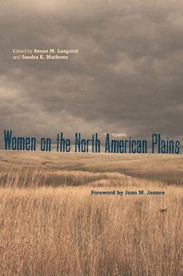 Renee M. Laegreid - Women on the North American Plains, Inbunden. Tillgänglighet: Tillfälligt slut