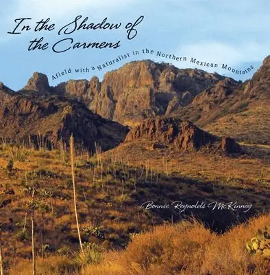 Bonnie Reynolds McKinney - In the Shadow of the Carmens, Inbunden. Tillgänglighet: Lägg i varukorg