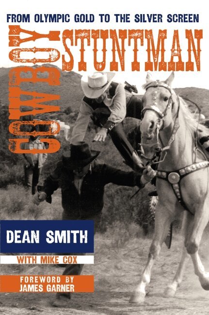 Dean Smith, Mike Cox - Cowboy Stuntman, Inbunden. Tillgänglighet: Tillfälligt slut