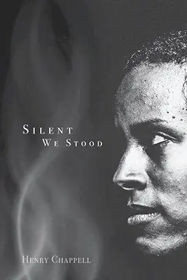 Henry Chappell - Silent We Stood, Inbunden. Tillgänglighet: Tillfälligt slut