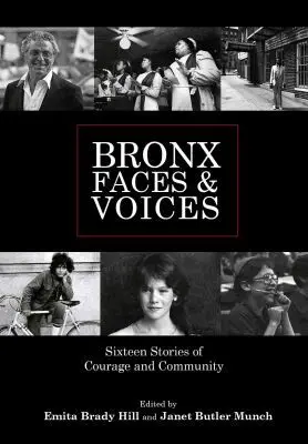 Emita Brady Hill, Janet Butler Munch - Bronx Faces and Voices, Inbunden. Tillgänglighet: Tillfälligt slut