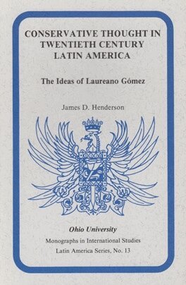 James D. Henderson - Conservative Thought in Twentieth Century Latin America, Häftad. Tillgänglighet: Tillfälligt slut