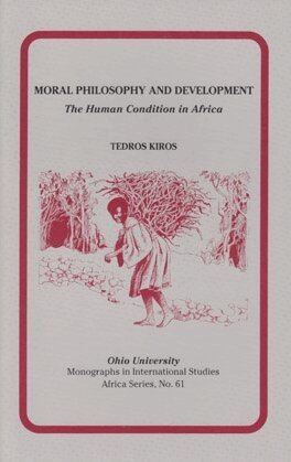 Tedros Kiros - Moral Philosophy and Development, Häftad