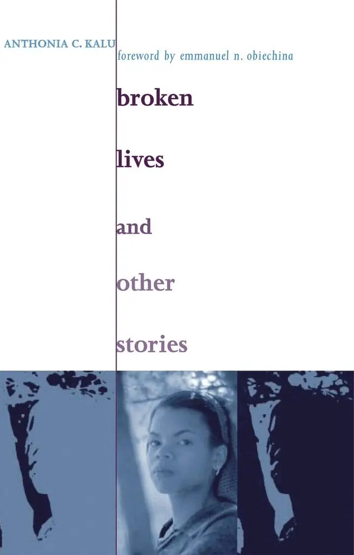 Anthonia C. Kalu - Broken Lives and Other Stories, Häftad. Tillgänglighet: Tillfälligt slut