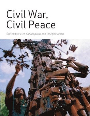 Helen Yanacopulos, Joseph Hanlon - Civil War, Civil Peace, Häftad. Tillgänglighet: Lägg i varukorg