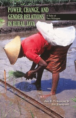 Ann R. Tickamyer, Siti Kusujiarti - Power, Change, and Gender Relations in Rural Java, E-bok
