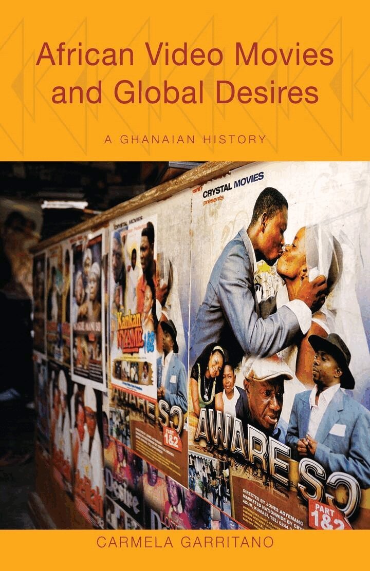 Carmela Garritano - African Video Movies and Global Desires, E-bok