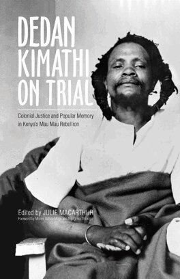 Julie MacArthur - Dedan Kimathi on Trial, E-bok
