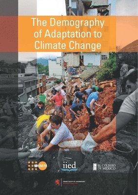 United Nations Population Fund - Demography of Adaptation to Climate Change, Häftad. Tillgänglighet: Tillfälligt slut