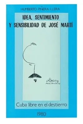 Humberto Piñera Llera - Idea, Sentimiento Y Sensibilidad de José Martí, Häftad. Tillgänglighet: Lägg i varukorg