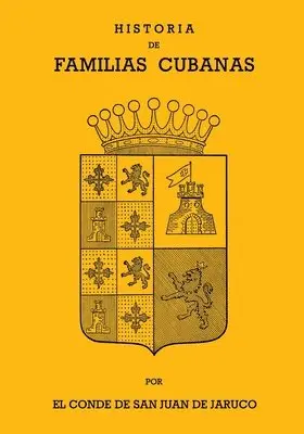 Conde de San Juan de Jaruco - Historia de Familias Cubanas VII, Häftad. Tillgänglighet: Lägg i varukorg