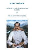 Crisis de La Alta Cultura * Indagacion del Choteo