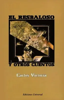 Carlos Victoria - Resbaloso Y Otros Cuentos, Häftad. Tillgänglighet: Lägg i varukorg