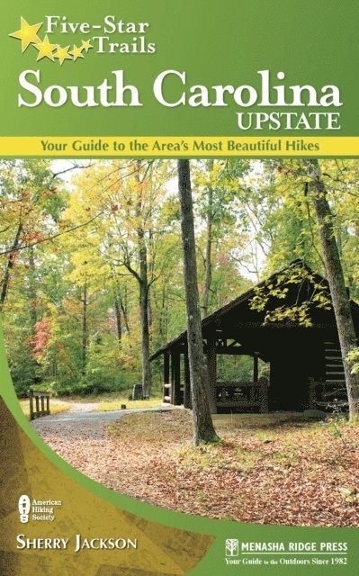 Sherry Jackson - Five-Star Trails: South Carolina Upstate, E-bok