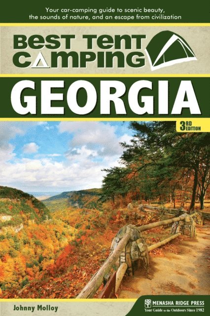 Johnny Molloy - Best Tent Camping: Georgia, E-bok