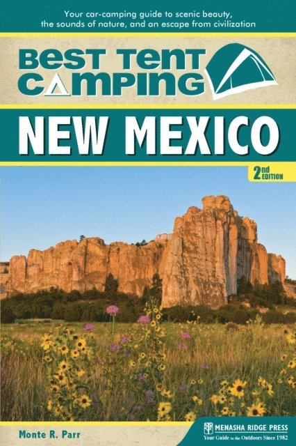 Monte Parr - Best Tent Camping: New Mexico, E-bok