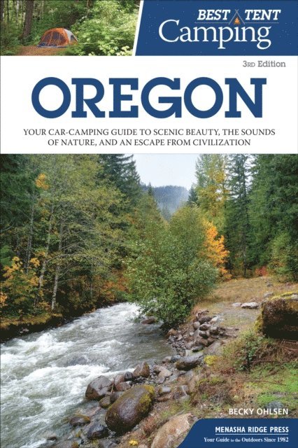 Becky Ohlsen - Best Tent Camping: Oregon, E-bok