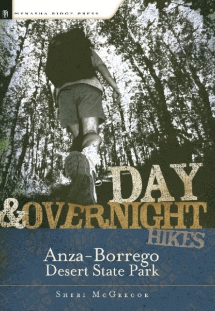 Sheri McGregor - Day and Overnight Hikes: Anza-Borrego Desert State Park, E-bok