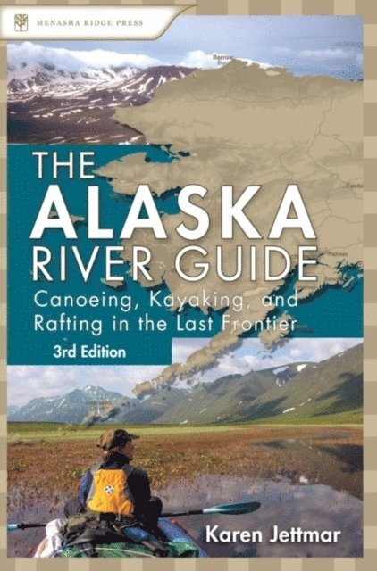 Karen Jettmar - Alaska River Guide, E-bok