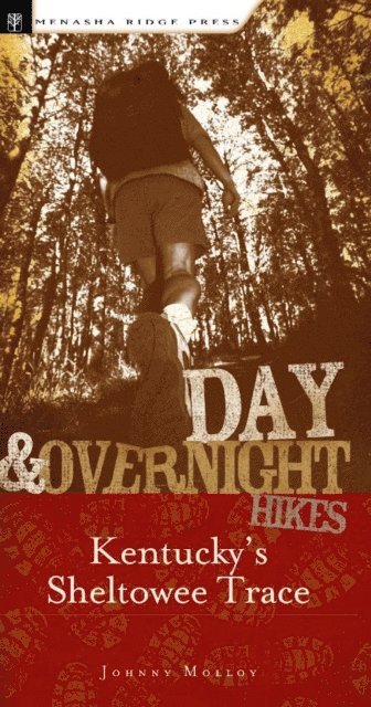 Johnny Molloy - Day & Overnight Hikes: Kentucky's Sheltowee Trace, E-bok