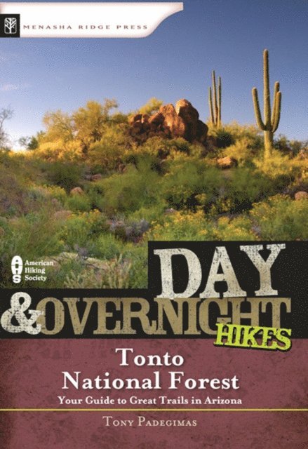 Tony Padegimas - Day & Overnight Hikes: Tonto National Forest, E-bok