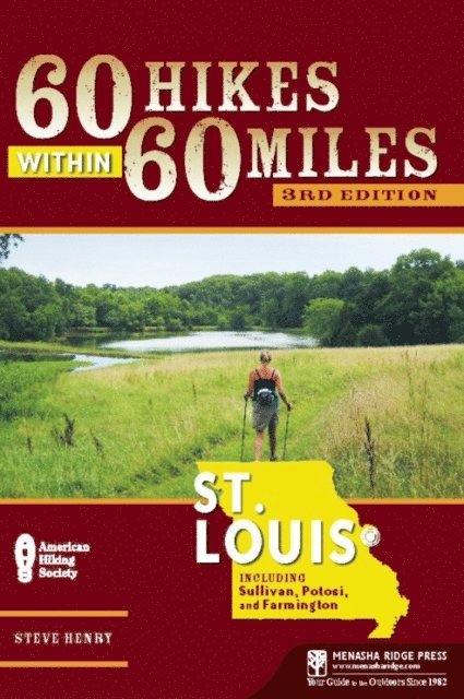 Steve Henry - 60 Hikes Within 60 Miles: St. Louis, E-bok