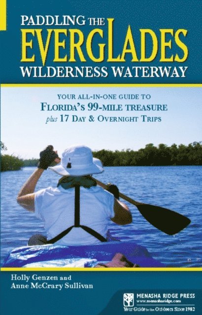 Anne McCrary Sullivan, Holly Genzen - Paddling the Everglades Wilderness Waterway, E-bok