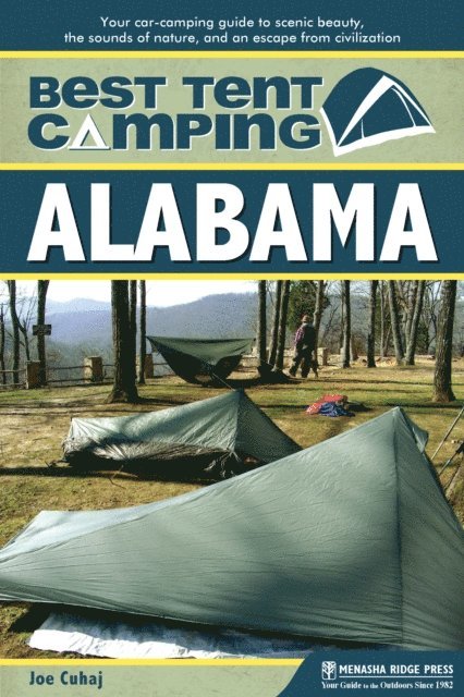 Joe Cuhaj - Best Tent Camping: Alabama, E-bok