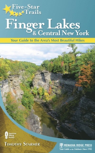 Tim Starmer - Five-Star Trails: Finger Lakes and Central New York, E-bok