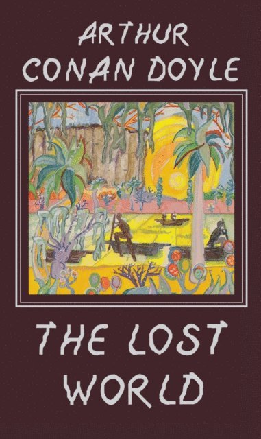 Arthur Conan Doyle - Lost World, E-bok