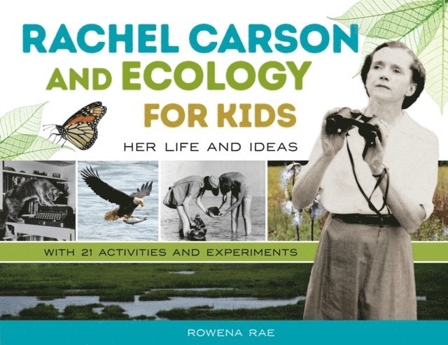 Rowena Rae - Rachel Carson and Ecology for Kids, E-bok