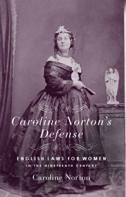 Caroline Norton - Caroline Norton's Defense, E-bok