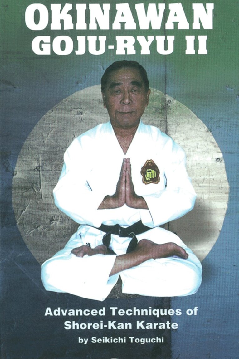 Seikichi Toguchi - Okinawan Goju-Ryu II, Häftad