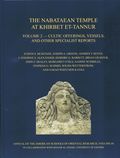Nabataean Temple at Khirbet et-Tannur, Jordan, Volume 2