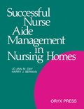 Successful Nurse Aide Management in Nursing Homes