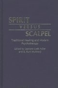 Spirit Versus Scalpel